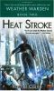 [Weather Warden 02] • Heat Stroke